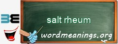 WordMeaning blackboard for salt rheum